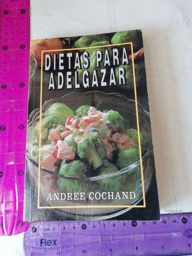 Andre Cochand Dietas Para Adelgazar