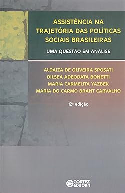 Livro Assistência Na Trajetória Das Políticas Sociais Brasileiras: Uma Questão Em Análise - Aldaíza Sposati [2018]