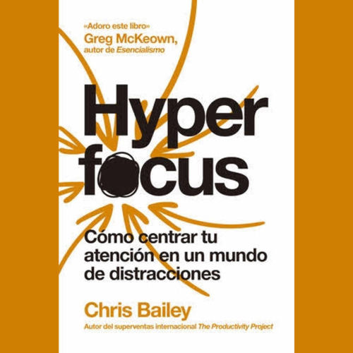 Hyper Focus Tapa Blanda - Chris Bailey