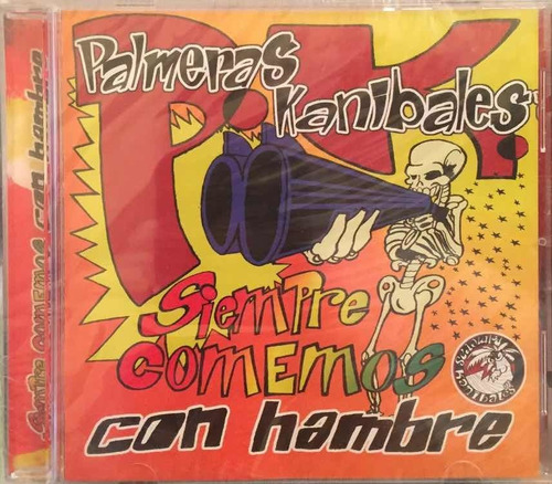 Cd - Palmeras Kanibales / Siempre Comemos Con Hambre. Album