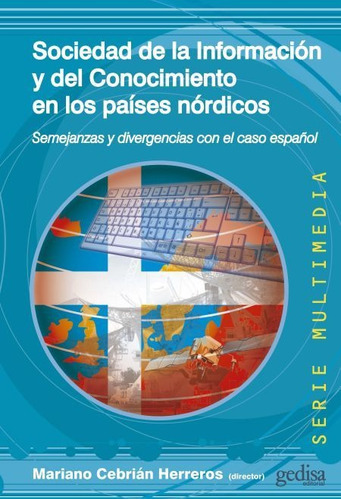 Sociedad De La Informacion Y Del Conocimiento En Los Paises, De Cebrián Herreros, Mariano., Vol. 1. Editorial Gedisa, Tapa Blanda En Español