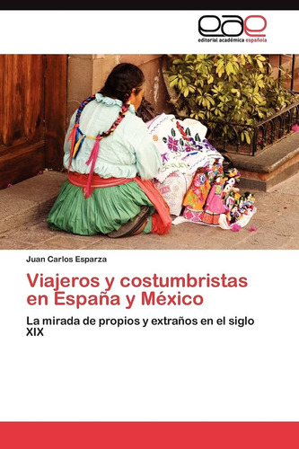 Libro Viajeros Y Costumbristas En España Y México: La M Lcm1