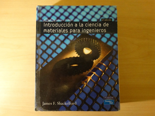 Introducción A Ciencia De Materiales Ingenieros, Shackelford