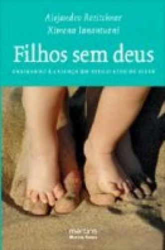 Filhos Sem Deus - Ensinando A Criança Um Estilo Ateu De Viv