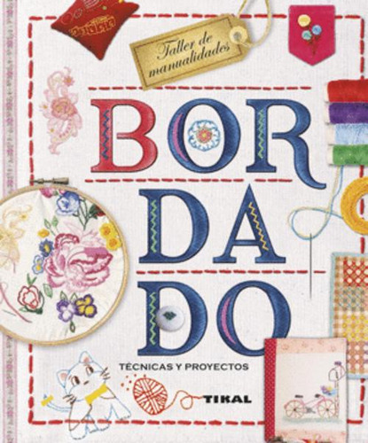 Libro Bordado. Técnicas Y Proyectos