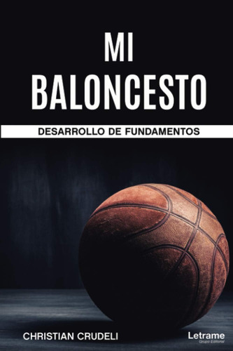 Libro: Mi Baloncesto Desarrollo De Fundamentos (spanish