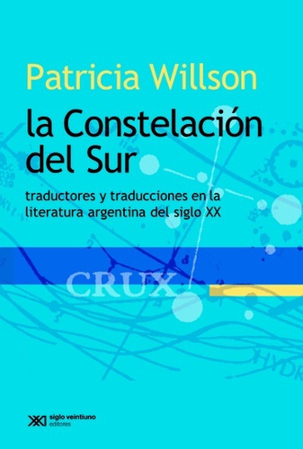 La Constelación Del Sur - Patricia Wilson