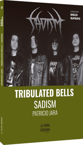 Tribulated Bells - Sadism - Patricio Jara