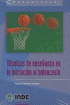 Tecnicas Enseñanza Iniciacion Al Baloncesto - Mendez Gim...