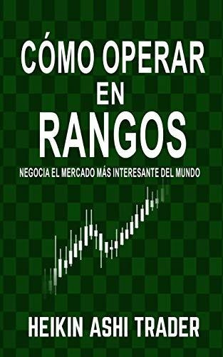 Libro : Como Operar En Rangos Negocia El Mercado Mas...