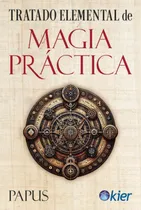 Comprar Libro Tratado Elemental De Magia Práctica Kier