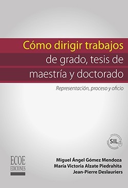 Libro Cómo Dirigir Trabajos De Grado, Tesis De Maestría