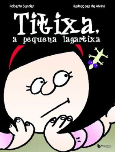 Libro Titixa A Pequena Lagartixa De Roberto Sander Maquinari