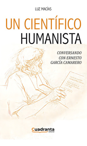 Un Cientãâfico Humanista, De Macías Cartolano, Luz. Editorial Cuadranta, Tapa Blanda En Español