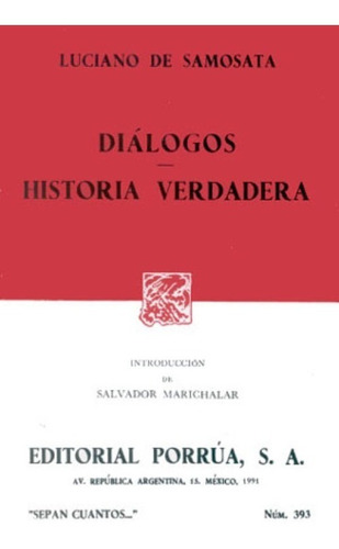 Diálogos / Historia Verdadera  -  Luciano De Samosata