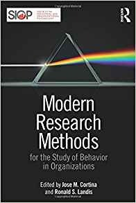 Modern Research Methods For The Study Of Behavior In Organiz