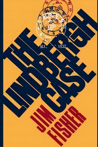 The Lindbergh Case, De Jim Fisher. Editorial Rutgers University Press, Tapa Blanda En Inglés