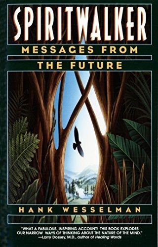 Spiritwalker Messages From The Future, de Wesselman, Hank. Editorial Bantam, tapa blanda en inglés, 1996