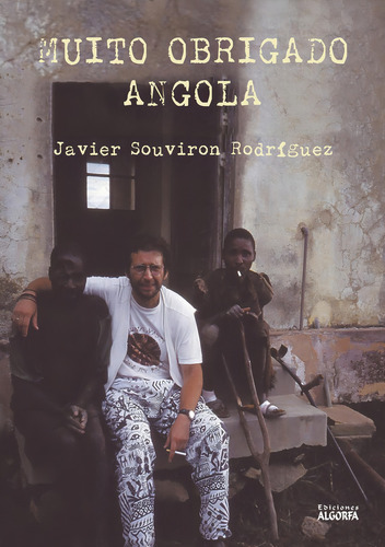 Ãâ«muito Obrigadoãâ» Angola, De Souviron Rodríguez, Javier. Editorial Ediciones Algorfa, Tapa Blanda En Español