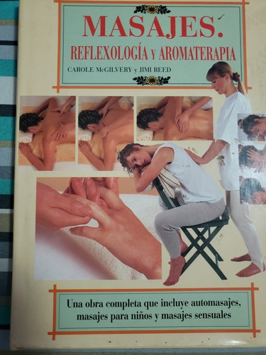 Masajes. Reflexologia Y Aromaterapia. Tapa Dura Alta Calidad