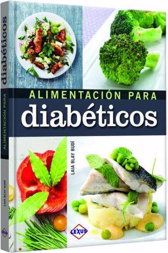 Libro Recetas Alimentación Para Diabéticos - Lexus Tapa Dura