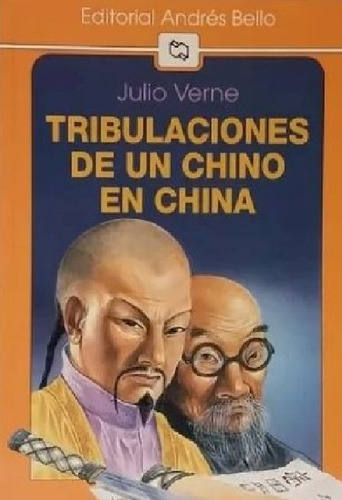 Tribulaciones De Un Chino En China Julio Verne