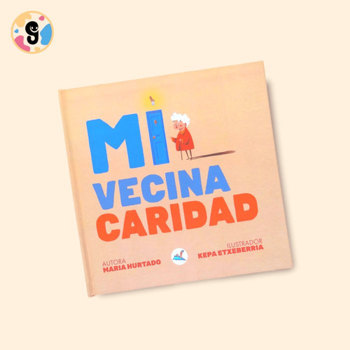 Libro Mi Vecina Caridad - Hurtado,maria