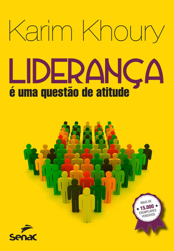 Liderança: é uma questão de atitude, de Khoury, Karim. Editora Serviço Nacional de Aprendizagem Comercial, capa mole em português, 2019