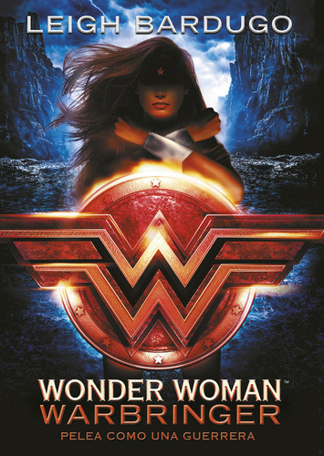Wonder Woman: Warbringer (dc Icons 1), De Bardugo, Leigh. Editorial Montena, Tapa Blanda En Español
