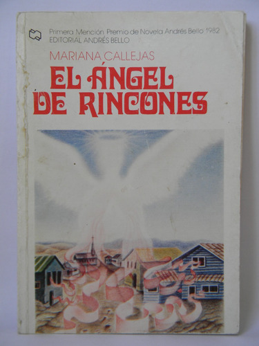 El Ángel De Rincones 1era Ed. 1984 Mariana Callejas