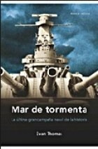 Mar De Tormenta La Ultima Gran Campaña De La Historia (cole