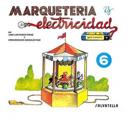 Marqueteria Y Electricidad 6 - Puras, Jose Luis