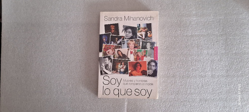 Soy Lo Que Soy. Sandra Mihanovich