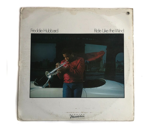 Lp Freddie Hubbard - Ride Like The Wind / Excelente 