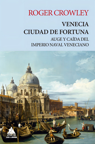 Venecia Ciudad De Fortuna - Crowley,roger