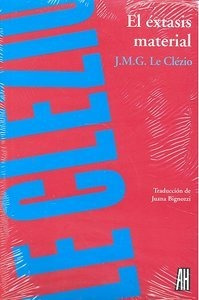 Libro El Ã©xtasis Material - Le Clã©zio, Jean-marie Gustave