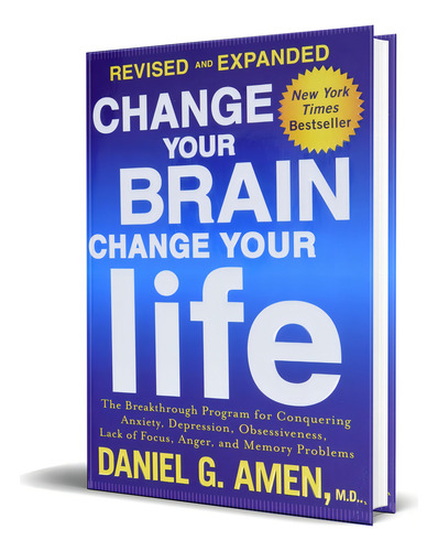 Change Your Brain, Change Your Life, de Daniel G. Amen M.D.. Editorial HARMONY, tapa blanda en inglés, 2015