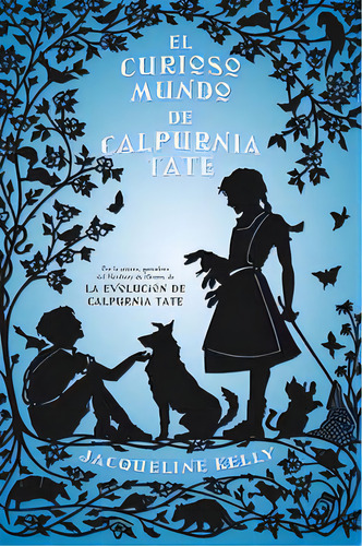 El Curioso Mundo De Calpurnia Tate, De Kelly, Jacquelline. Roca Editorial, Tapa Blanda En Español