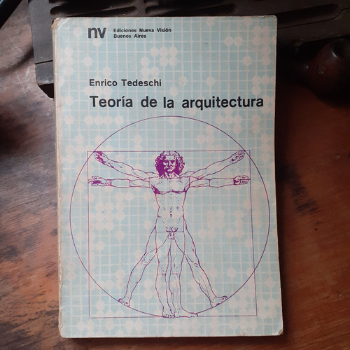 Teoría De La Arquitectura / Enrico Todeschi- Nueva Visión