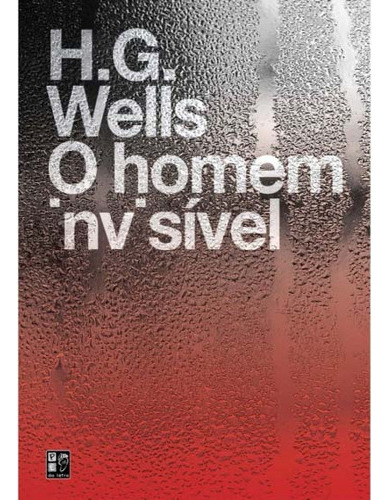 Livro O Homem Invisível, De Wells/, H. G. Editora Pe Da Letra, Capa Mole Em Português, 2021