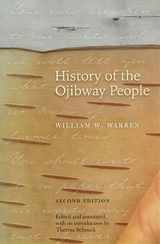 History Of The Ojibway People, De William W. Warren. Editorial Minnesota Historical Society Press,u.s., Tapa Blanda En Inglés