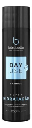 Shampoo Day Use Super Hidratação Borabella 250ml
