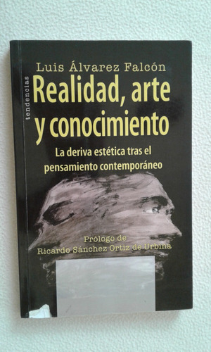 Realidad,arte Y Conocimiento-luis Alvarez Falcon-horsori-