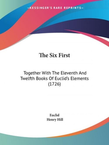 Libro The Six First: Together With The Eleventh And Twelf...