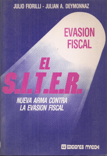 Evasion Fiscal El Siter Fiorilli Deymonnaz Ediciones Macchi