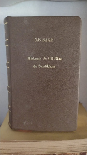 Historia Del Gil Blas De Santillana Le Sage Imprenta Moderna