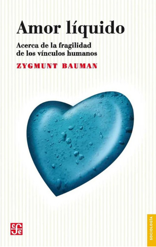 Libro: Amor Líquido / Zygmunt Bauman