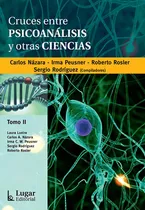 Comprar Cruces Entre Psicoanalisis Y Otras Ciencias - Nazara