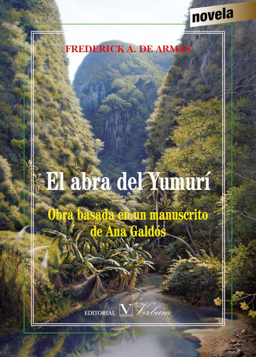 El Abra Del Yumurí, De Frederick A. De Armas. Editorial Verbum, Tapa Blanda En Español, 2016