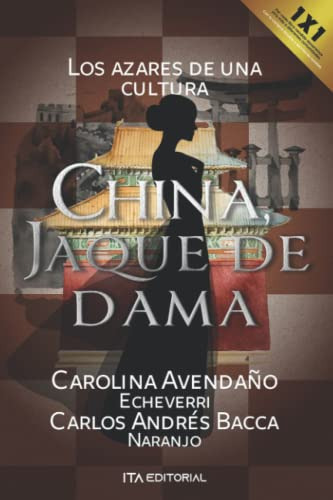 China, Jaque De Dama: Los Azares De Una Cultura (spanish Edi